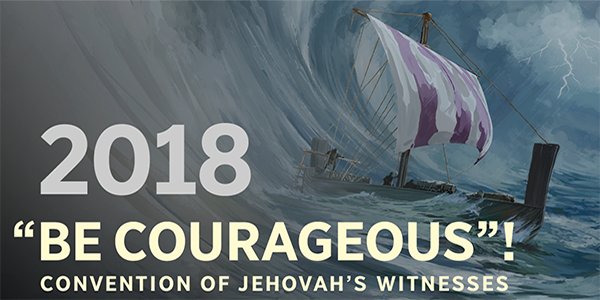 Convention of Jehovah's Witnesses: Be Courageous! | Nutter Center ...